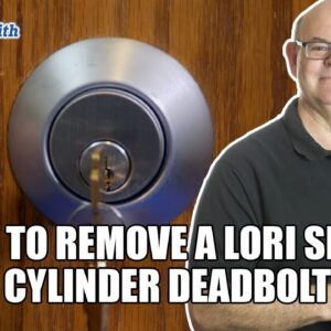 How To Remove A Lori Single Cylinder Deadbolt | Mr. Locksmith™ Video