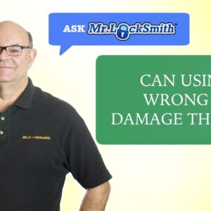 Ask Mr Locksmith : Can Using A Wrong Key Damage The Lock?