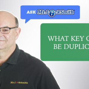 Ask Mr Locksmith: What Keys Can't Be Duplicated?