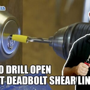 How to drill open Defiant Deadbolt Shear Line: Mr. Locksmith™