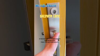 Baldwin Lock Not the Quality it Once Was? Mr. Locksmith™