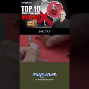 Top 10 Student Locksmith Mistake #1 End Cap | Mr. Locksmith™