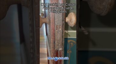 Old lock in Las Casas Filipinas de Acuzar, Philippines | Mr. Locksmith™