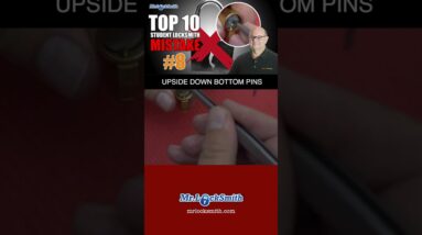Top 10 Locksmith Student Mistakes: #8 - The Upside-Down Bottom Pins