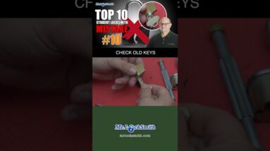 Top 10 Student Locksmith Mistakes to Avoid #10 | Mr. Locksmith™