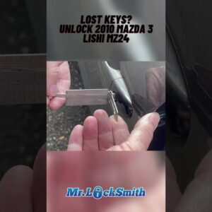 Lost Keys? Unlock 2010 Mazda 3 Lishi MZ24