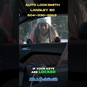 Need an Automotive Locksmith in Langley? 604-330-9915