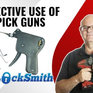 Effective Use of Pick Guns | Mr. Locksmith