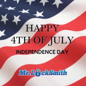 Happy 4th of July from Mr Locksmith